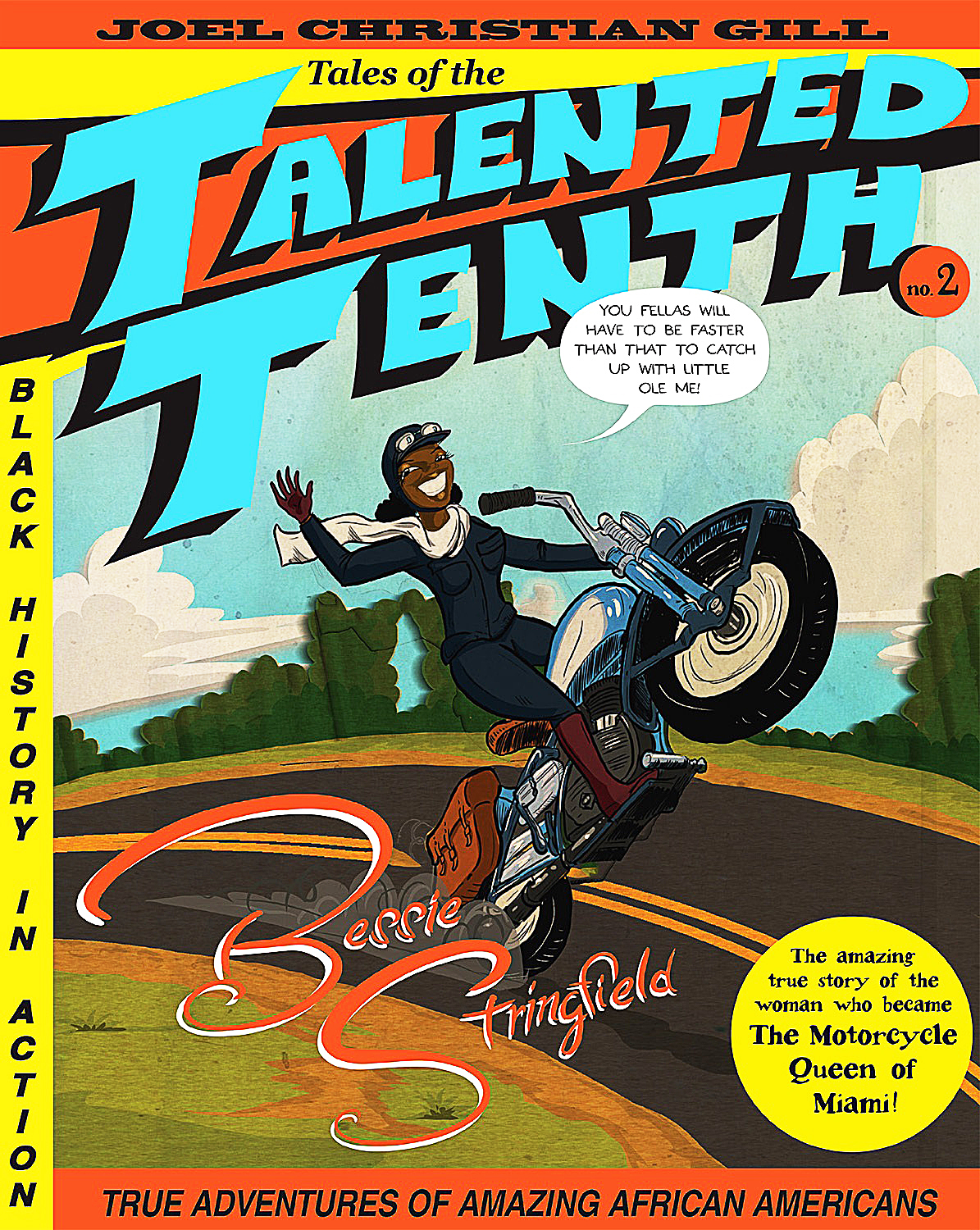 'Tales of the Talented Tenth: Bessie Stringfield' by Joel Christian Gill