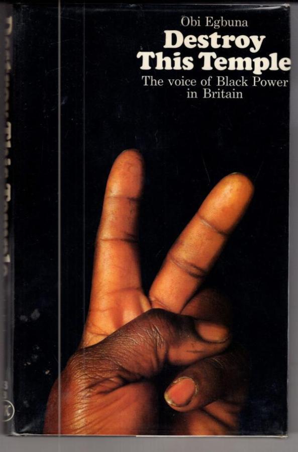 On Dec. 2, an international group of political organizers, artists, educators and children gathered virtually to celebrate Obi Egbuna Sr.'s "Destroy this Temple: The Voice of Black Power in Britain."