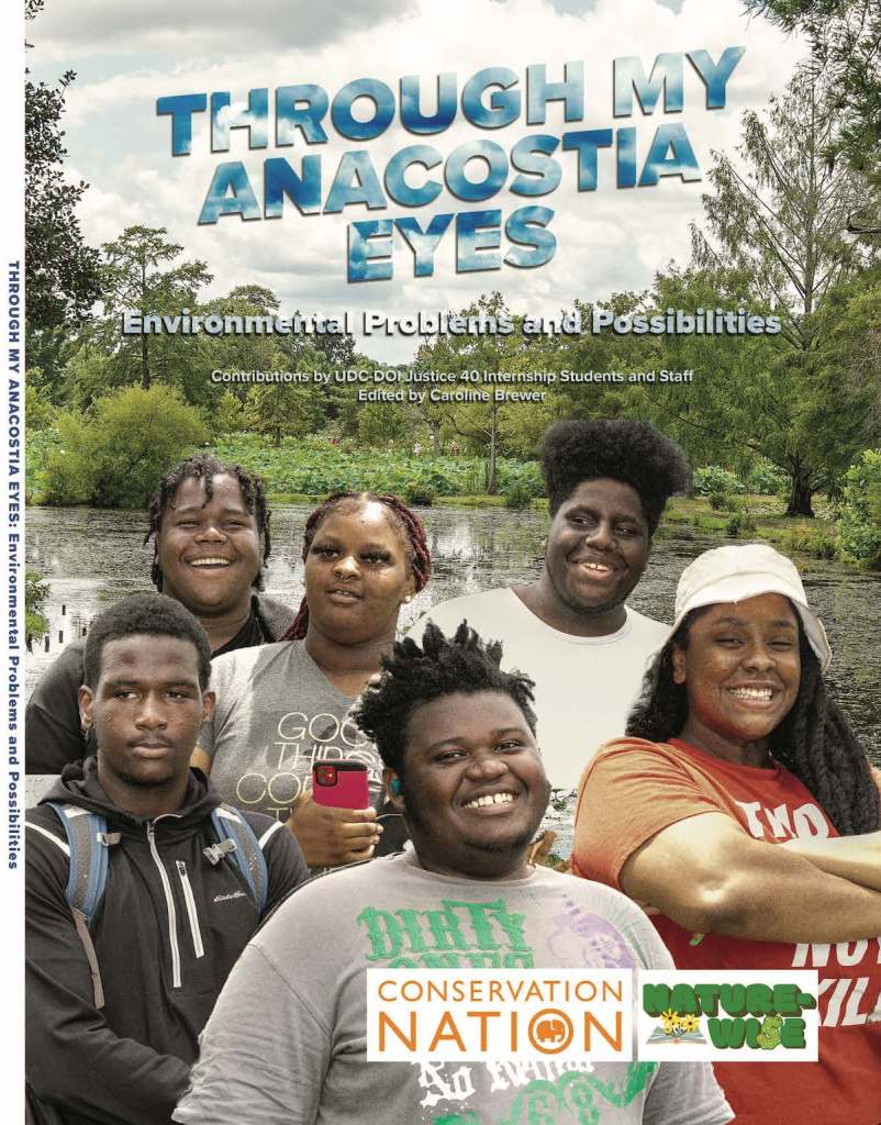 The front cover of the nearly 70-page paperback "Through My Anacostia Eyes: Environmental Problems and Possibilities," published in 2023 (Courtesy of Conservation Nation)