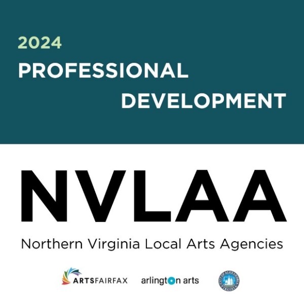 Northern Virginia Local Arts Agencies (NVLAA) offer free business and marketing workshops for artists and arts organizations in the D.C., Maryland, and Virginia region. NVLAA is a partnership between partnership between ArtsFairfax, Arlington Cultural Affairs, and Alexandria Office of the Arts. (Courtesy of NVLAA)